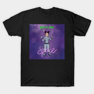 Give Me Space T-Shirt